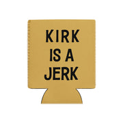 Star Trek: The Original Series Kirk est un imbécile Can Koozie