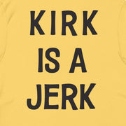 Star Trek: The Animated Series Kirk Is a Jerk T-Shirt