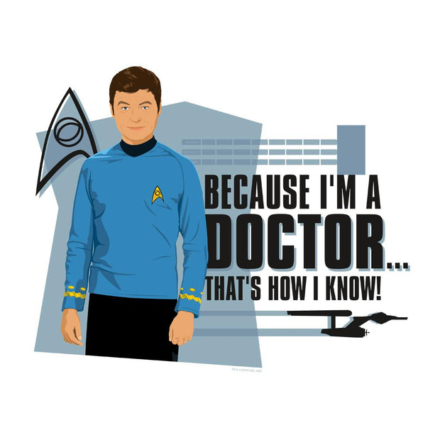 Star Trek: The Original Series Because I'm A Doctor Adult Short Sleeve T-Shirt